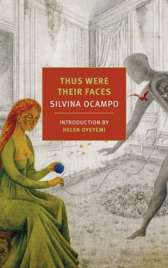 Thus Were Their Faces - Ocampo, Silvina