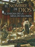 El Nombre de Dios = The Name of God