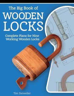 The Big Book of Wooden Locks - Detweiler, Tim