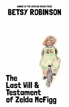 The Last Will & Testament of Zelda McFigg - Robinson, Betsy
