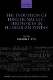 Evolution of Functional Left Peripheries in Hungarian Syntax