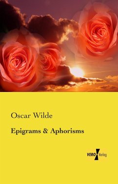 Epigrams and Aphorisms - Wilde, Oscar