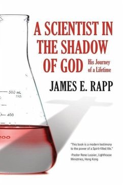A Scientist in the Shadow of God - Rapp, James E.