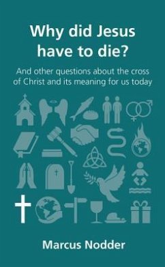 Why Did Jesus Have to Die? - Nodder, Marcus