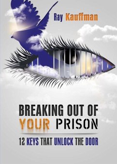 Breaking Out of Your Prison - Kauffman, Ray