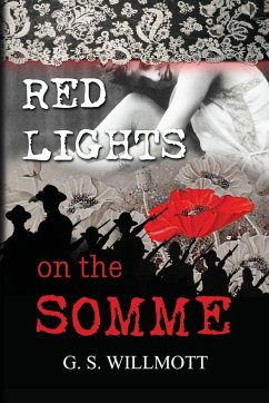 Red Lights on the Somme - Willmott, G. S.