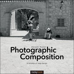 Photographic Composition: Principles of Image Design - Rissler, Albrecht