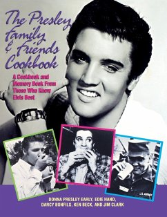 The Presley Family & Friends Cookbook - Early, Donna Presley; Hand, Edie; Bonfils, Darcy