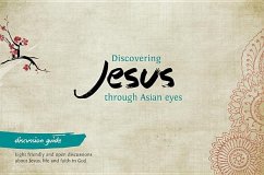 Discovering Jesus Through Asian Eyes - Discussion Guide - Thorne, Clive; Thomson, Robin