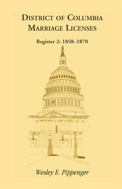 District of Columbia Marriage Licenses. Register 2 - Pippenger, Wesley E.