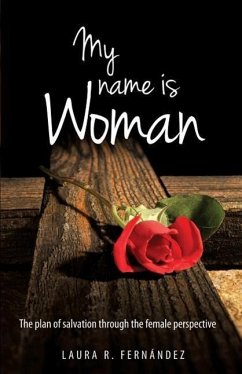 My Name Is Woman - Fernandez, Laura R.