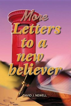 More Letters to a New Believer - Newell, David