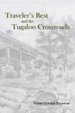 Traveler's Rest and the Tugaloo Crossroads