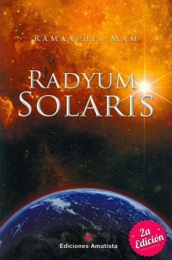 Radyum Solaris : un rayo de luz hacia el cosmos - Mam, Ramaathis