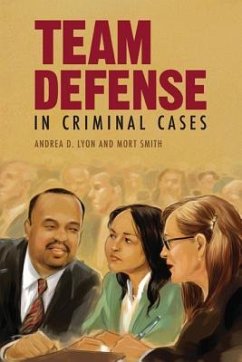 Team Defense in Criminal Cases - Lyon, Andrea D.