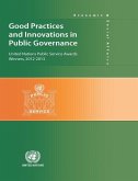 Good Practices and Innovations in Public Governance: United Nations Public Service Awards Winners and Finalists 2012-2013