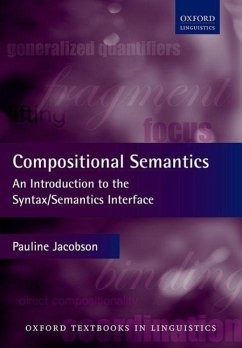 Compositional Semantics: An Introduction to the Syntax/Semantics Interface - Jacobson, Pauline