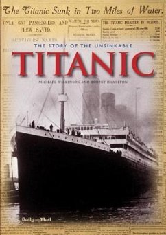 The Story of the Unsinkable Titanic - Wilkinson, Michael; Hamilton, Robert