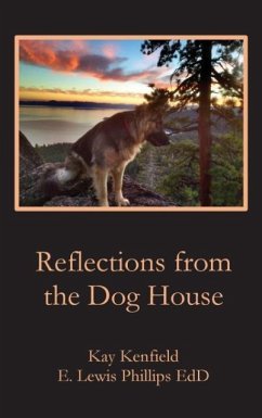 Reflections from the Dog House - Phillips, E. Lewis; Kenfiield, Kay