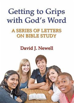 Getting to Grips with God's Word - Newell, David