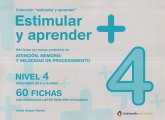 Estimular y aprender + : nivel 4 : para niños de 11 a 16 años : atención, memoria y velocidad de procesamiento