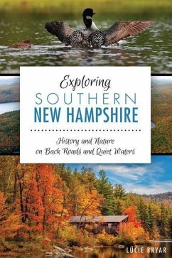 Exploring Southern New Hampshire: - Bryar, Lucie