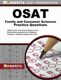 Osat Family and Consumer Sciences Practice Questions: Ceoe Practice Tests & Exam Review for the Certification Examinations for Oklahoma Educators / Ok