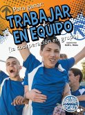 Para Ganar: Trabajar En Equipo