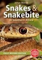 Snakes & Snakebite in Southern Africa - Marais, Johan