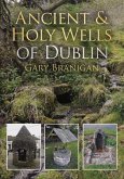Ancient and Holy Wells of Dublin