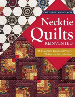 Necktie Quilts Reinvented - Print-On-Demand Edition Cover Necktie Quilts Reinvented - Print-On-Demand Edition
