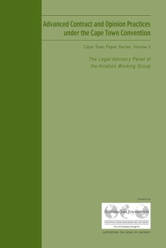 Advanced Contract and Opinion Practices Under the Cape Town Convention, Volume 2 - Group, The Legal Advisory Panel of the Aviation Working