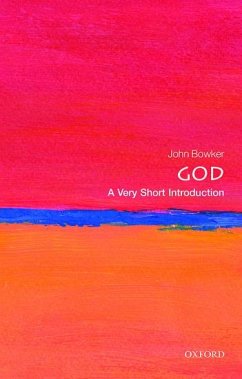 God: A Very Short Introduction - Bowker, John (Professor of Religious Studies)