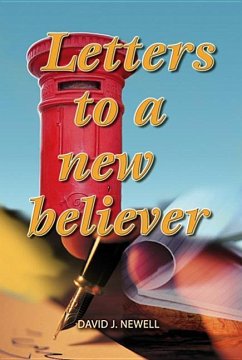 Letters to a New Believer - Newell, David