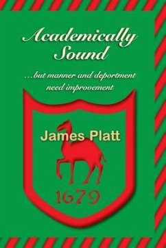 Academically Sound, But Manner and Deportment Need Improvement - Platt, James William