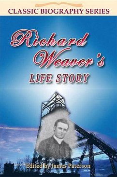 Richard Weaver's Life Story - Paterson, James