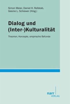 Dialog und (Inter-)Kulturalität - Rellstab, Daniel; Schiewer, Gesine