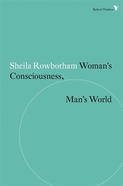 Woman's Consciousness, Man's World - Rowbotham, Sheila