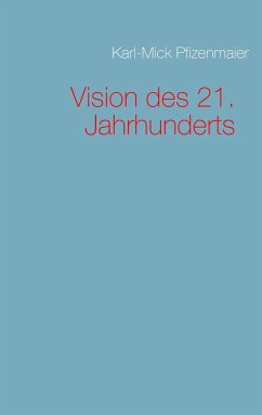 Vision des 21. Jahrhunderts