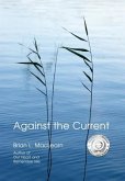 Against the Current Against the Current