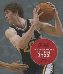 The Story of the Utah Jazz - Leboutillier, Nate