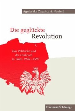 Die geglückte Revolution - Zaganczyk-Neufeld, Agnieszka