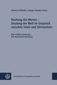 Cover Deutung des Wortes - Deutung der Welt im Gespräch zwischen Islam und Christentum