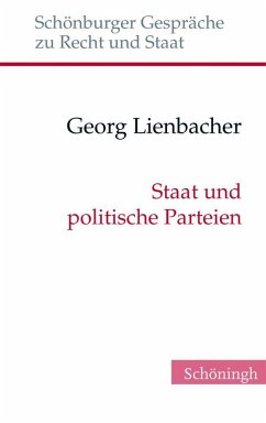 Staat und politische Parteien - Lienbacher, Georg