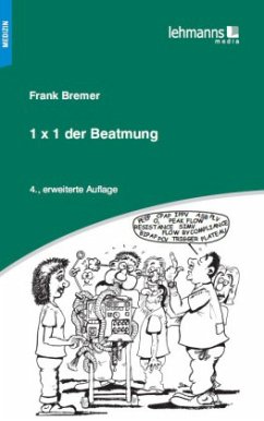 Das 1 x 1 der Beatmung - Bremer, Frank