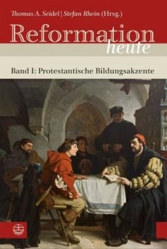 Reformation heute, Protestantische Bildungsakzente / Reformation heute I