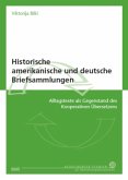 Historische amerikanische und deutsche Briefsammlungen, m. 1 DVD-ROM
