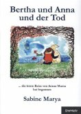 Bertha und Anna und der Tod