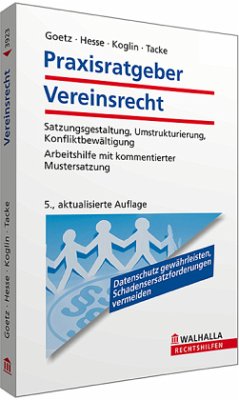 Praxisratgeber Vereinsrecht - Goetz, Michael; Hesse, Werner; Tacke, Gertrud