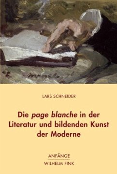 Die page blanche in der Literatur und bildenden Kunst der Moderne - Schneider, Lars